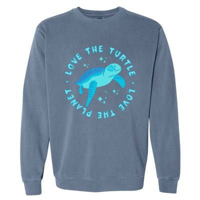 Love The Turtle Love The Planet Garment-Dyed Sweatshirt