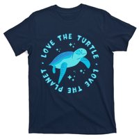 Love The Turtle Love The Planet T-Shirt