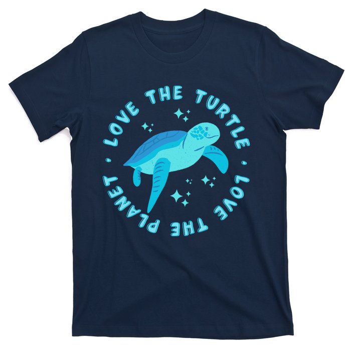 Love The Turtle Love The Planet T-Shirt