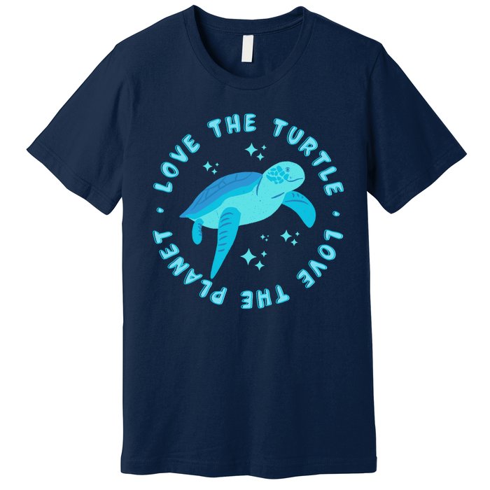 Love The Turtle Love The Planet Premium T-Shirt