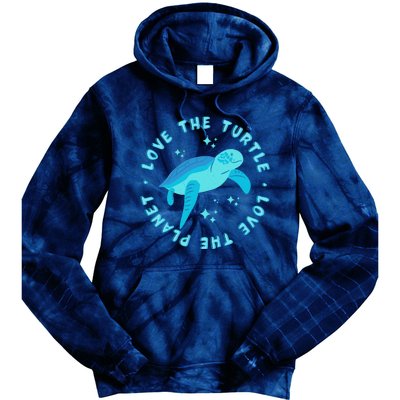 Love The Turtle Love The Planet Tie Dye Hoodie