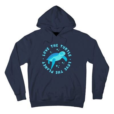 Love The Turtle Love The Planet Tall Hoodie