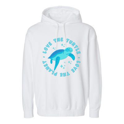 Love The Turtle Love The Planet Garment-Dyed Fleece Hoodie