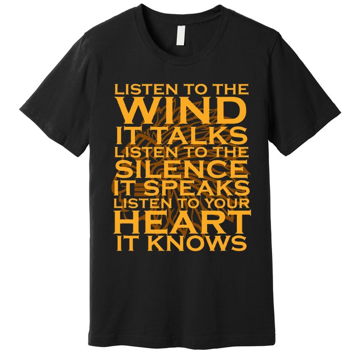 Listen To The Wind Native American Day Support Graphic Premium T-Shirt