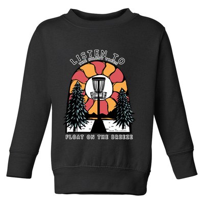 Listen To The Silent Trees Float On The Breeze Toddler Sweatshirt