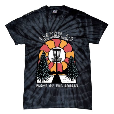 Listen To The Silent Trees Float On The Breeze Tie-Dye T-Shirt