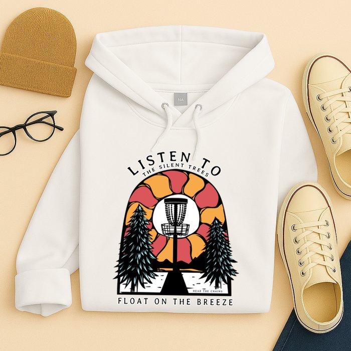 Listen To The Silent Trees Float On The Breeze Hoodie
