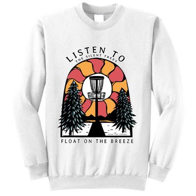Listen To The Silent Trees Float On The Breeze Sweatshirt