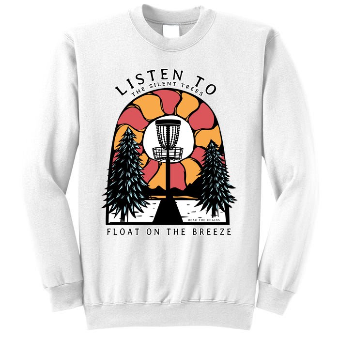 Listen To The Silent Trees Float On The Breeze Sweatshirt