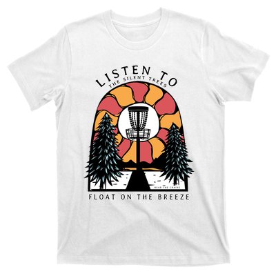 Listen To The Silent Trees Float On The Breeze T-Shirt