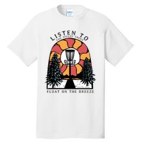 Listen To The Silent Trees Float On The Breeze Tall T-Shirt