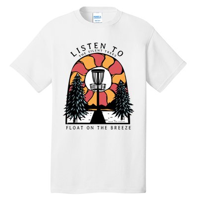 Listen To The Silent Trees Float On The Breeze Tall T-Shirt