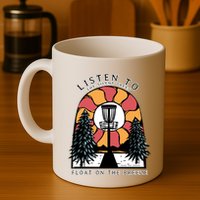 Listen To The Silent Trees Float On The Breeze Mug