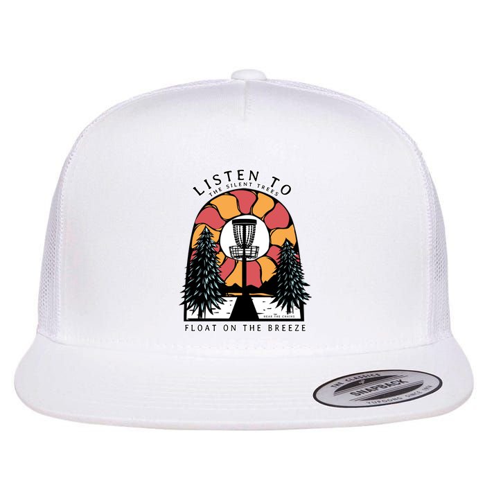 Listen To The Silent Trees Float On The Breeze Flatbill Hat