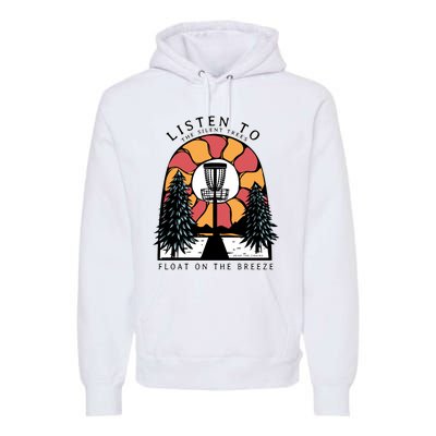 Listen To The Silent Trees Float On The Breeze Premium Hoodie