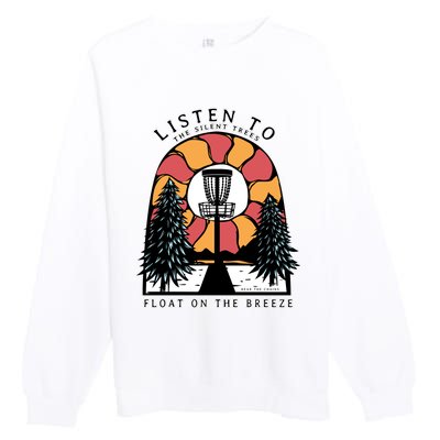 Listen To The Silent Trees Float On The Breeze Premium Crewneck Sweatshirt