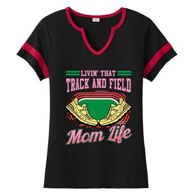 Livin That Track And Field Mom Life Athletic Mother Cute Gift Ladies Halftime Notch Neck Tee