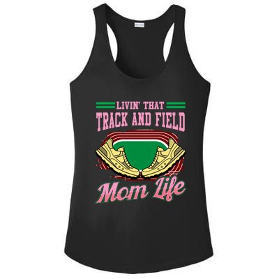 Livin That Track And Field Mom Life Athletic Mother Cute Gift Ladies PosiCharge Competitor Racerback Tank