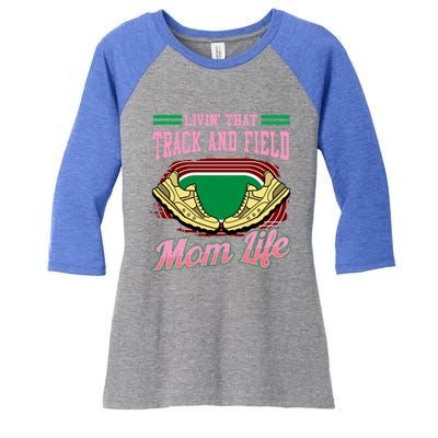 Livin That Track And Field Mom Life Athletic Mother Cute Gift Women's Tri-Blend 3/4-Sleeve Raglan Shirt