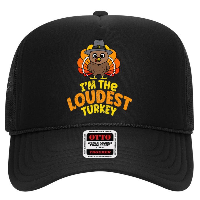 Loudest Turkey Thanksgiving Family Autumn Fall High Crown Mesh Back Trucker Hat