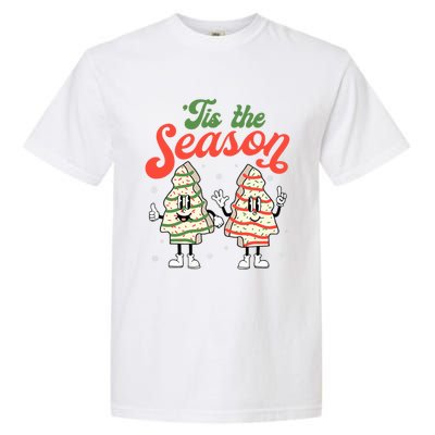 Little Tis' The Season Christmas Tree Cakes Debbie Becky Jen Great Gift Garment-Dyed Heavyweight T-Shirt