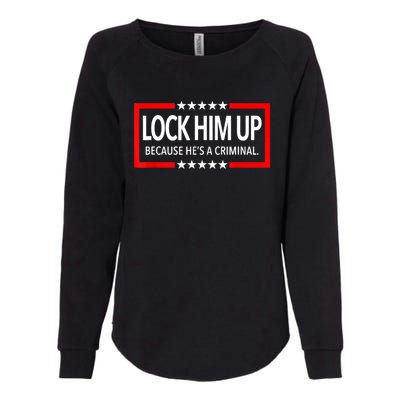 Lock Trump Up 2024 Lock Him Up Womens California Wash Sweatshirt