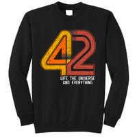 Life The Universe And Everything Tall Sweatshirt