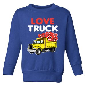 Love Truck Valentines Day Construction Heavy Equipt Great Gift Toddler Sweatshirt