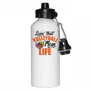 Livin That Volleyball Mom Life Mothers Day Gift Cute Gift Aluminum Water Bottle