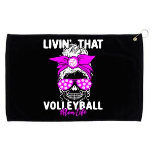 Livin That Volleyball Mom Life Momlife Skull Cool Sports Fan Gift Grommeted Golf Towel