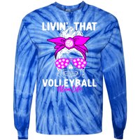 Livin That Volleyball Mom Life Momlife Skull Cool Sports Fan Gift Tie-Dye Long Sleeve Shirt