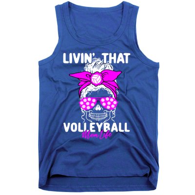 Livin That Volleyball Mom Life Momlife Skull Cool Sports Fan Gift Tank Top