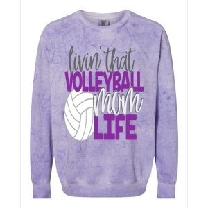 Livin That Volleyball Mom Life Sports Team Daughter Son Cute Gift Colorblast Crewneck Sweatshirt