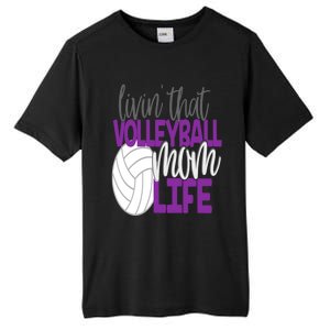 Livin That Volleyball Mom Life Sports Team Daughter Son Cute Gift Tall Fusion ChromaSoft Performance T-Shirt