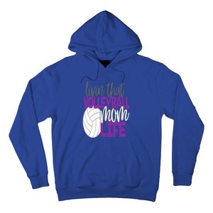 Livin That Volleyball Mom Life Sports Team Daughter Son Cute Gift Hoodie