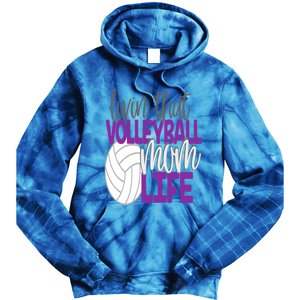 Livin That Volleyball Mom Life Sports Team Daughter Son Cute Gift Tie Dye Hoodie