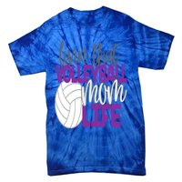 Livin That Volleyball Mom Life Sports Team Daughter Son Cute Gift Tie-Dye T-Shirt