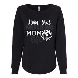 Livin That Wrestling Mom Life Gift Womens California Wash Sweatshirt