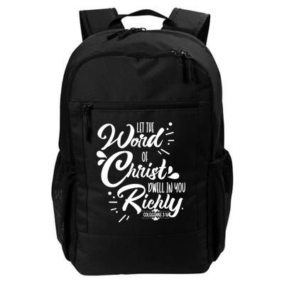 Let The Word Of Christ Well In You Richly Colossians 316 Backpack
