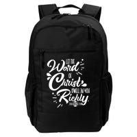 Let The Word Of Christ Well In You Richly Colossians 316 Backpack