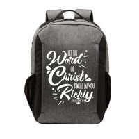 Let The Word Of Christ Well In You Richly Colossians 316 Vector Backpack