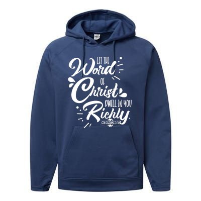 Let The Word Of Christ Well In You Richly Colossians 316 Performance Fleece Hoodie