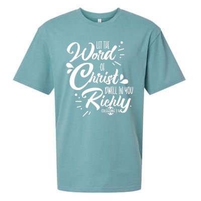 Let The Word Of Christ Well In You Richly Colossians 316 Sueded Cloud Jersey T-Shirt