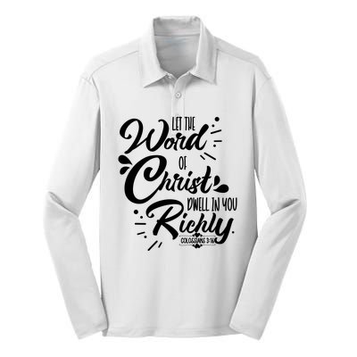 Let The Word Of Christ Well In You Richly Colossians 316 Silk Touch Performance Long Sleeve Polo