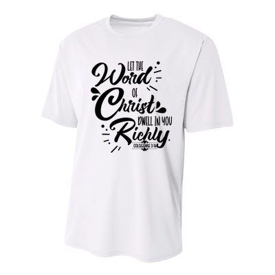Let The Word Of Christ Well In You Richly Colossians 316 Youth Performance Sprint T-Shirt