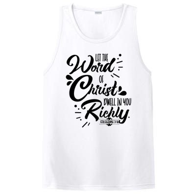 Let The Word Of Christ Well In You Richly Colossians 316 PosiCharge Competitor Tank