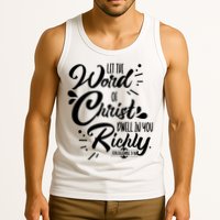 Let The Word Of Christ Well In You Richly Colossians 316 Tank Top
