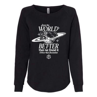 Leave The World Better Than We Found It Critical Role Foundation Womens California Wash Sweatshirt