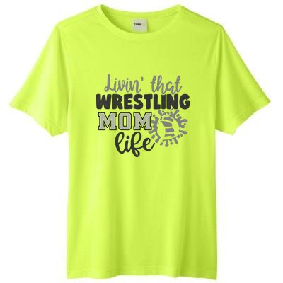 Livin That Wrestling Mom Life Mother Mama Funny Gift Tall Fusion ChromaSoft Performance T-Shirt