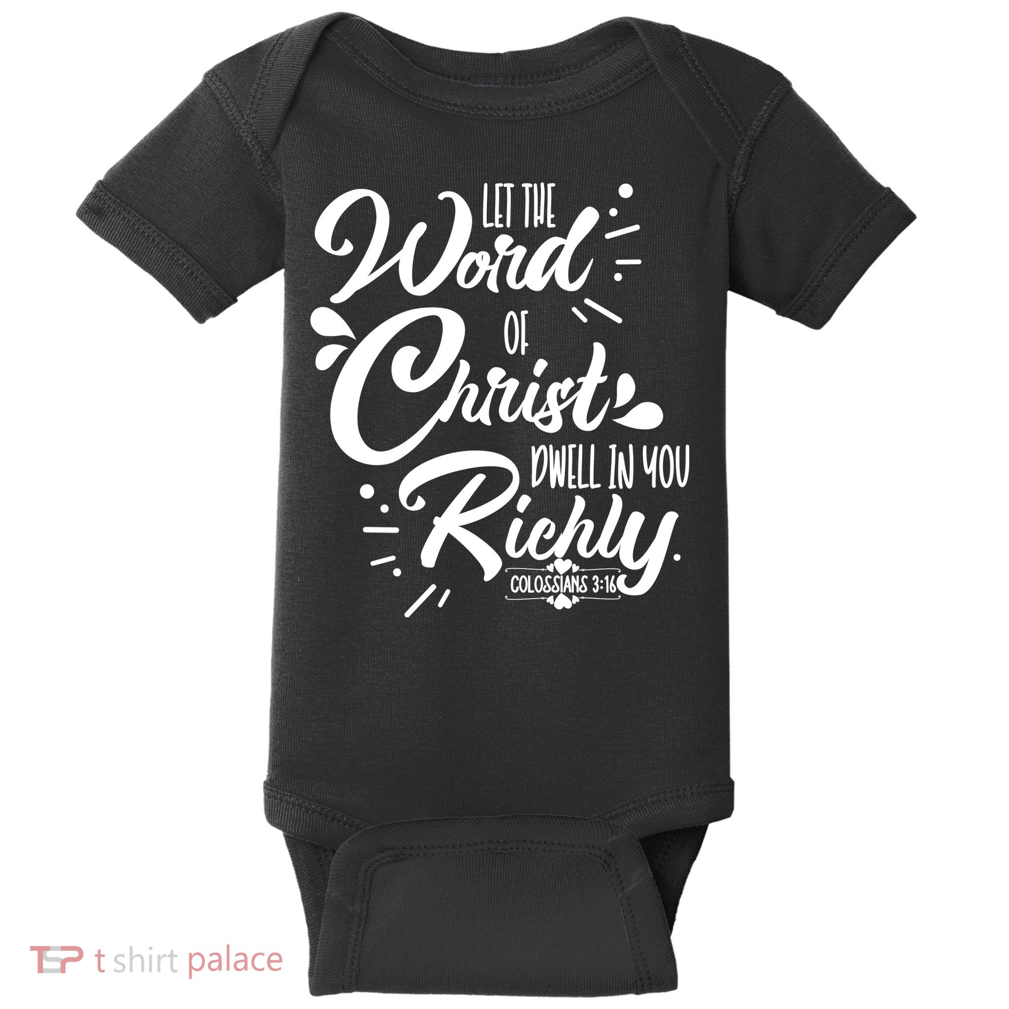 Let The Word Of Christ Dwell In You Richly Bible Baby Bodysuit